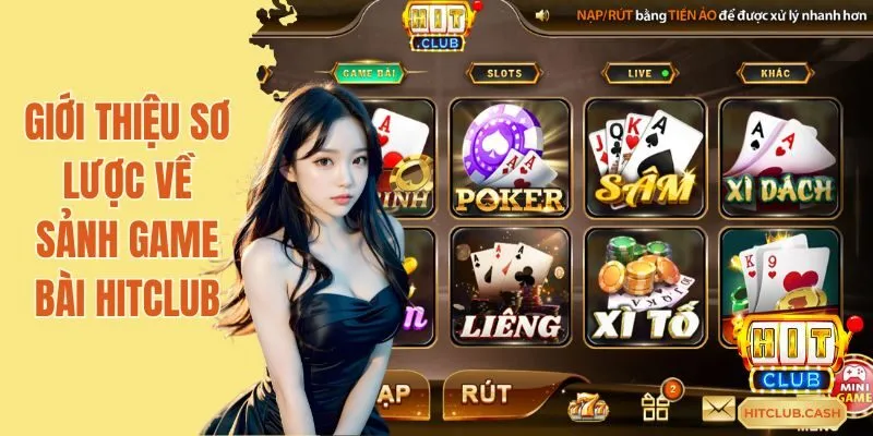 Giới thiệu sơ lược về sảnh game bài Hitclub